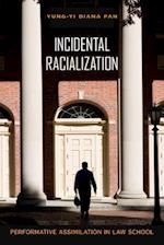 Incidental Racialization