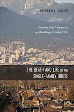The Death and Life of the Single-Family House