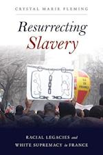 Resurrecting Slavery