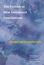 The Politics of New Immigrant Destinations