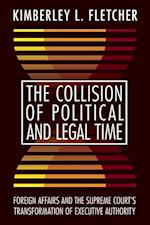 The Collision of Political and Legal Time