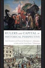 Rulers and Capital in Historical Perspective