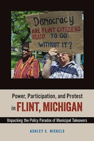 Power, Participation, and Protest in Flint, Michigan