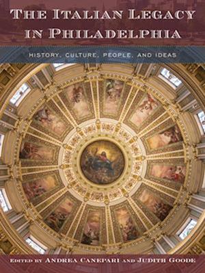 The Italian Legacy in Philadelphia