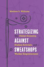 Strategizing Against Sweatshops