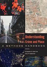 Understanding Crime and Place