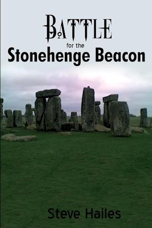 Battle for the Stonehenge Beacon