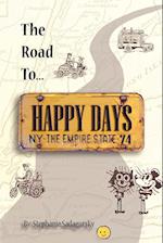 The Road to Happy Days