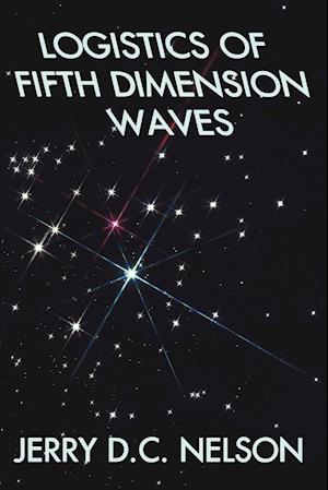 Logistics of Fifth Dimension Waves