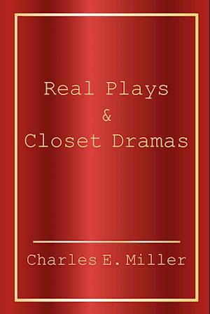 Real Plays & Closet Dramas