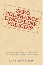 Zero Tolerance Discipline Policies