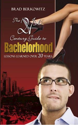 21St Century Guide to Bachelorhood