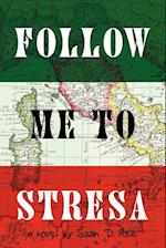 Follow Me to Stresa