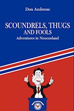 Scoundrels, Thugs, and Fools