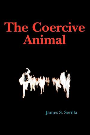 The Coercive Animal