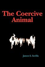 The Coercive Animal