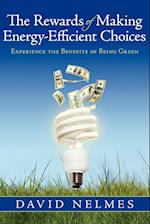 The Rewards of Making Energy-Efficient Choices