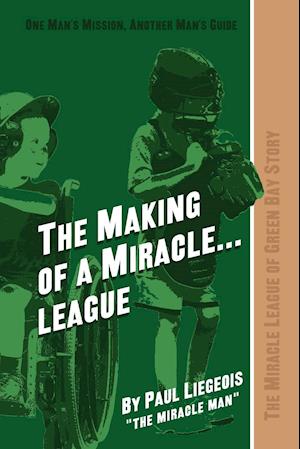 The Making of a Miracle...League