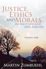 Justice, Ethics and Morals in Switzerland and Abroad