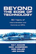 Beyond the Edge of Technology