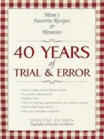 40 Years of Trial & Error