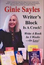 Writer's Block Is a Crock