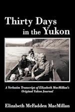 Thirty Days in the Yukon