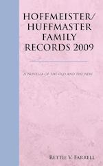 Hoffmeister/Huffmaster Family Records 2009