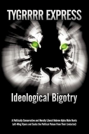 Ideological Bigotry