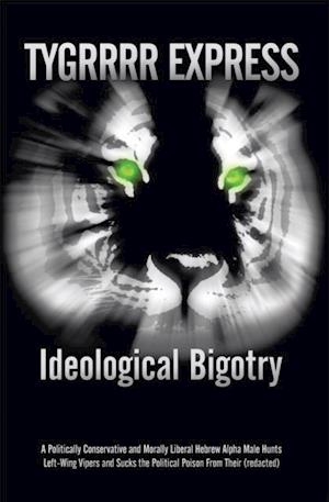 Ideological Bigotry