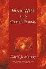 War-Wise and Other Poems