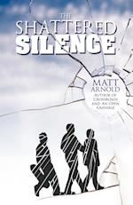 The Shattered Silence