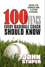 100 Things Every Baseball Coach Should Know
