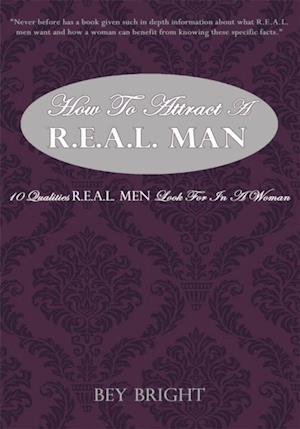 How to Attract a R.E.A.L. Man