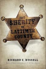 The Sheriff of Lattimer County