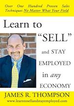 Learn to 'Sell' and Stay Employed in Any Economy