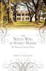 The North Wing of Sunset Manor