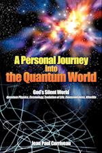 A Personal Journey into the Quantum World