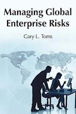 Managing Global Enterprise Risks