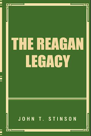 The Reagan Legacy