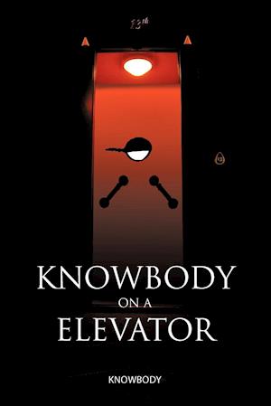 Knowbody on an Elevator