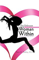 The Unknown Woman Within