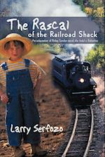 The Rascal of the Railroad Shack