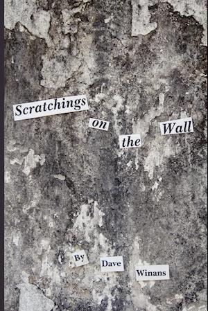 Scratchings on the Wall