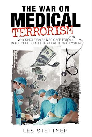 The War on Medical Terrorism