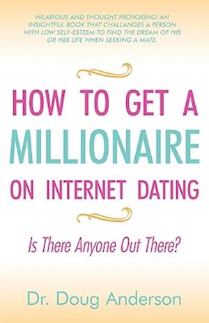 How to Get a Millionaire on Internet Dating