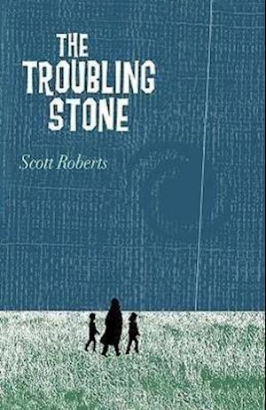 The Troubling Stone