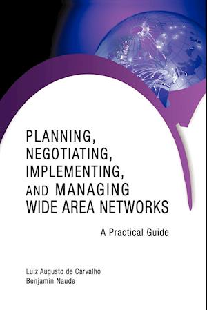 Planning, Negotiating, Implementing, and Managing Wide Area Networks