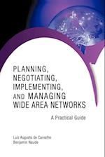 Planning, Negotiating, Implementing, and Managing Wide Area Networks