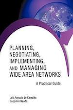 Planning, Negotiating, Implementing, and Managing Wide Area Networks